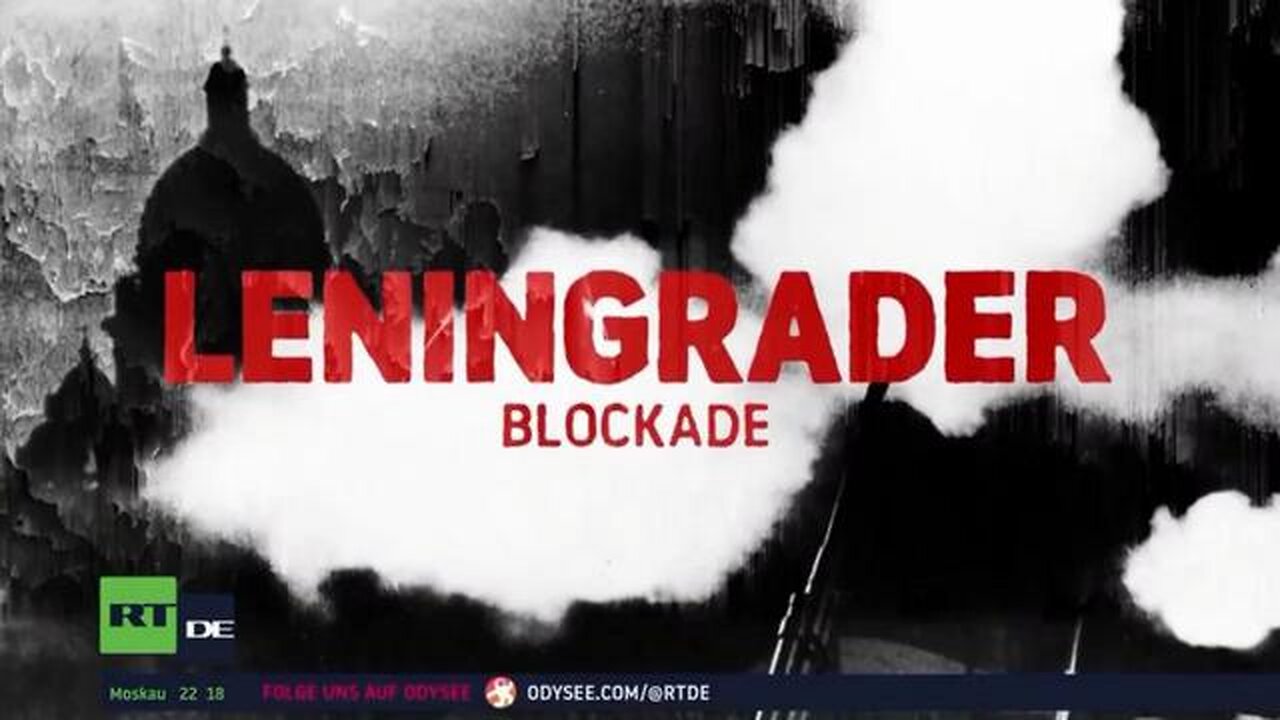 Die LENINGRADER BLOCKADE