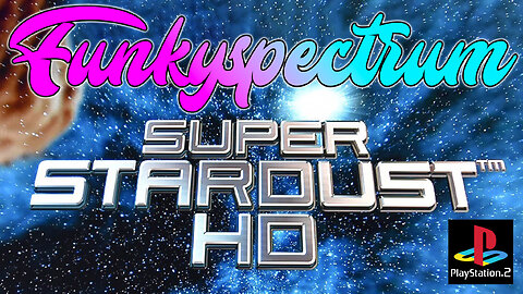 FUNKYSPECTRUM - Super Stardust HD