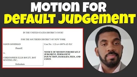 Goodman vs Bouzy & Bot Sentinel | Default Judgment | Plaintiff Jason Goodman Guest