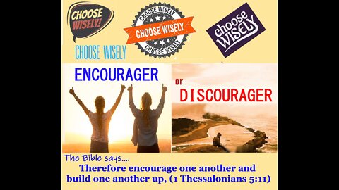 The NEED for ENCOURAGEMENT