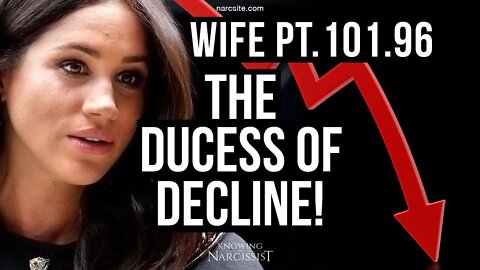 Harry´s Wife 101.96 The Duchess of Decline (Meghan Markle)