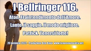 I Bellringer 116. Aton Amore Frainteso. Lanto Saggio. Miglior Modo. Patrik Tenersi Forte.