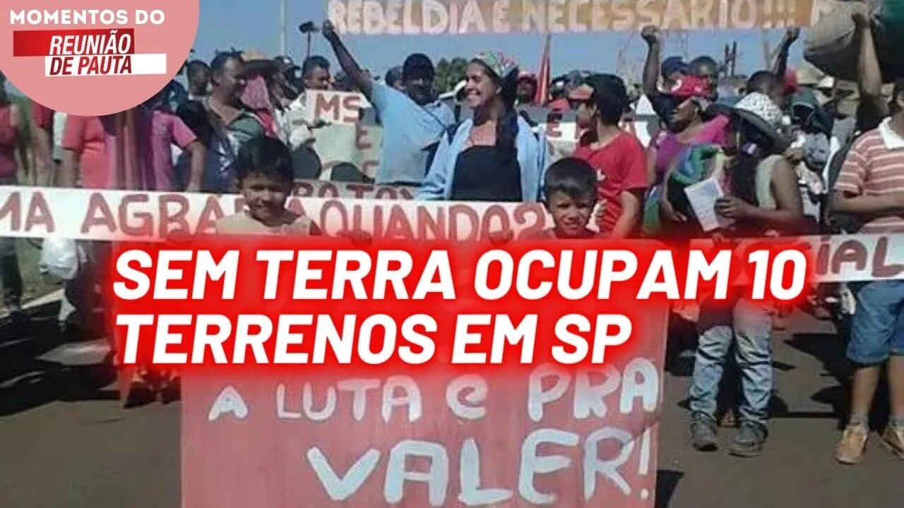 Sem Terra ocupam 10 terrenos em SP | Momentos Reunião de Pauta