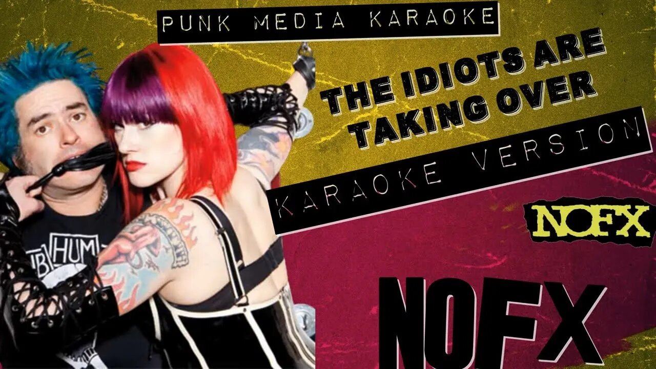 NOFX - The Idiots Are Taking Over (Karaoke Version) Instrumental - PMK