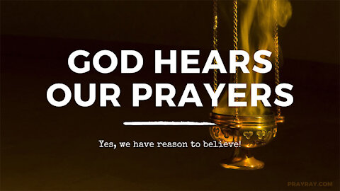 THe LOrd hears your cries and see your tears