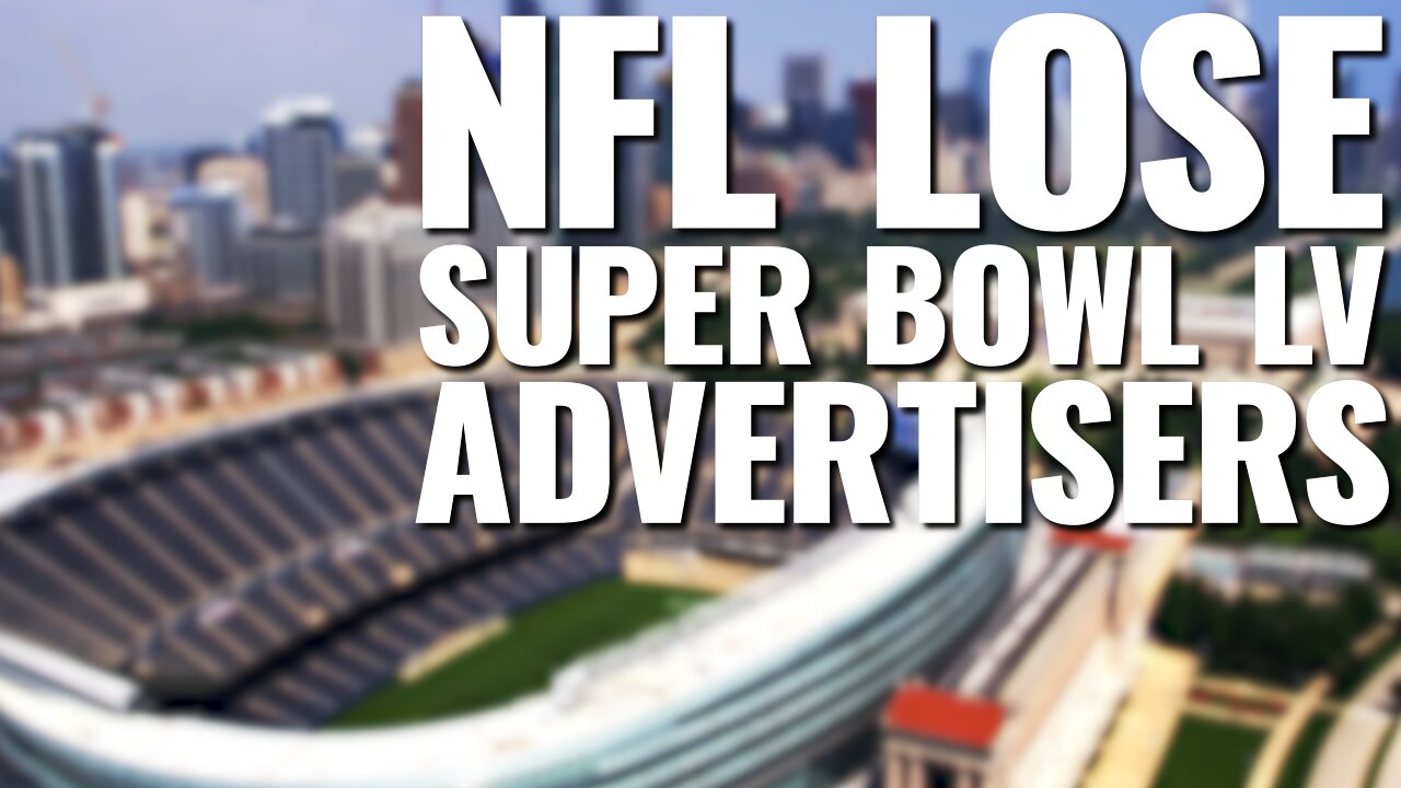 SOFT AMERICANS MAKE NFL LOSE SUPER BOWL LV ADVERTISERS