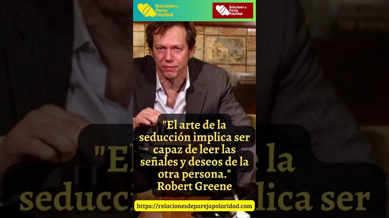 10. El arte de la seducción implica ser capaz #robertgreene #seducción #amor #cortejo #ligar #par