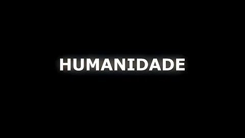 A HUMANIDADE