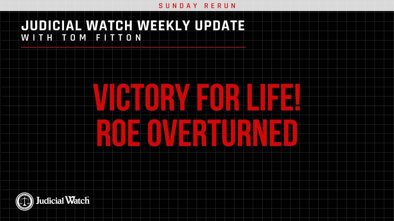 BREAKING, Victory for Life -- Roe Overturned and Obama IRS Scandal is Back!