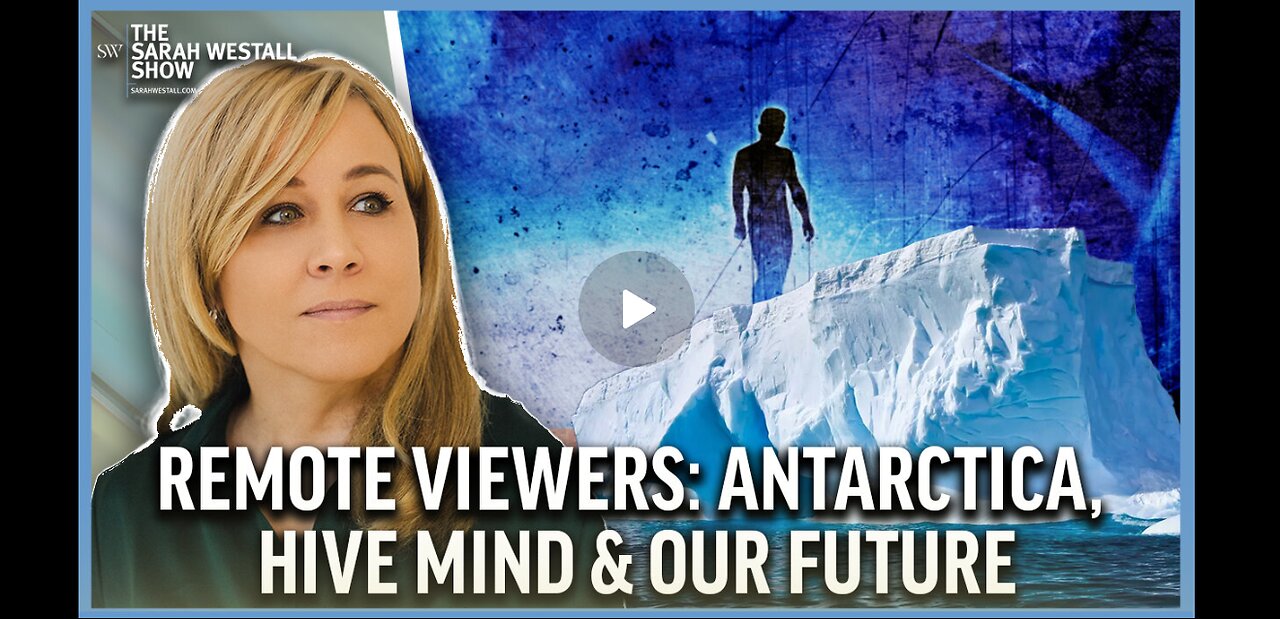 "Remote Viewers on Antarctica, Hive Mind & Our Future w/ Allgire, Riordan, Smith"