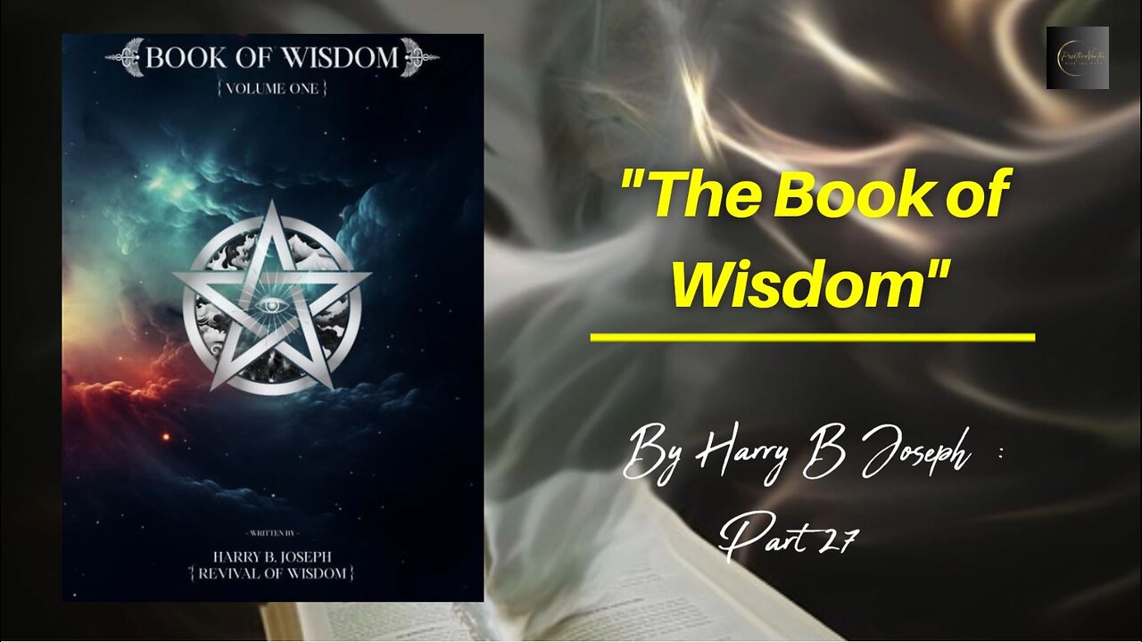 Unlock Secrets: The Book of Wisdom by Harry B Joseph - Part 27