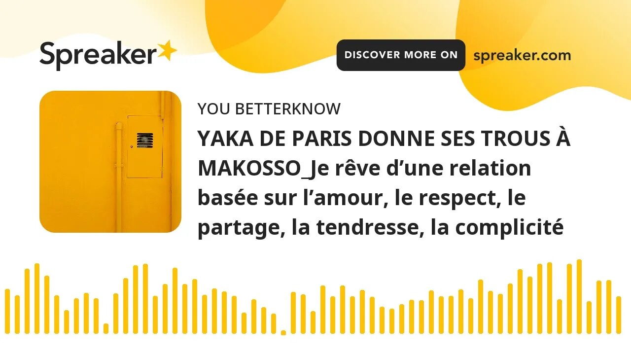 YAKA DE PARIS DONNE SES TROUS À MAKOSSO_Je rêve d’une relation basée sur l’amour, le respect, le par