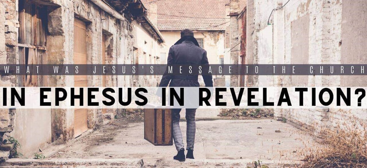 The Church of Ephesus - The return to your first Love
