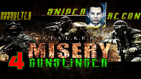 ☢️S.T.A.L.K.E.R. : CoP ☢️ || Misery & Gunslinger || 🧟 Realistic Survival-Horror 🧟 True A-Life #4