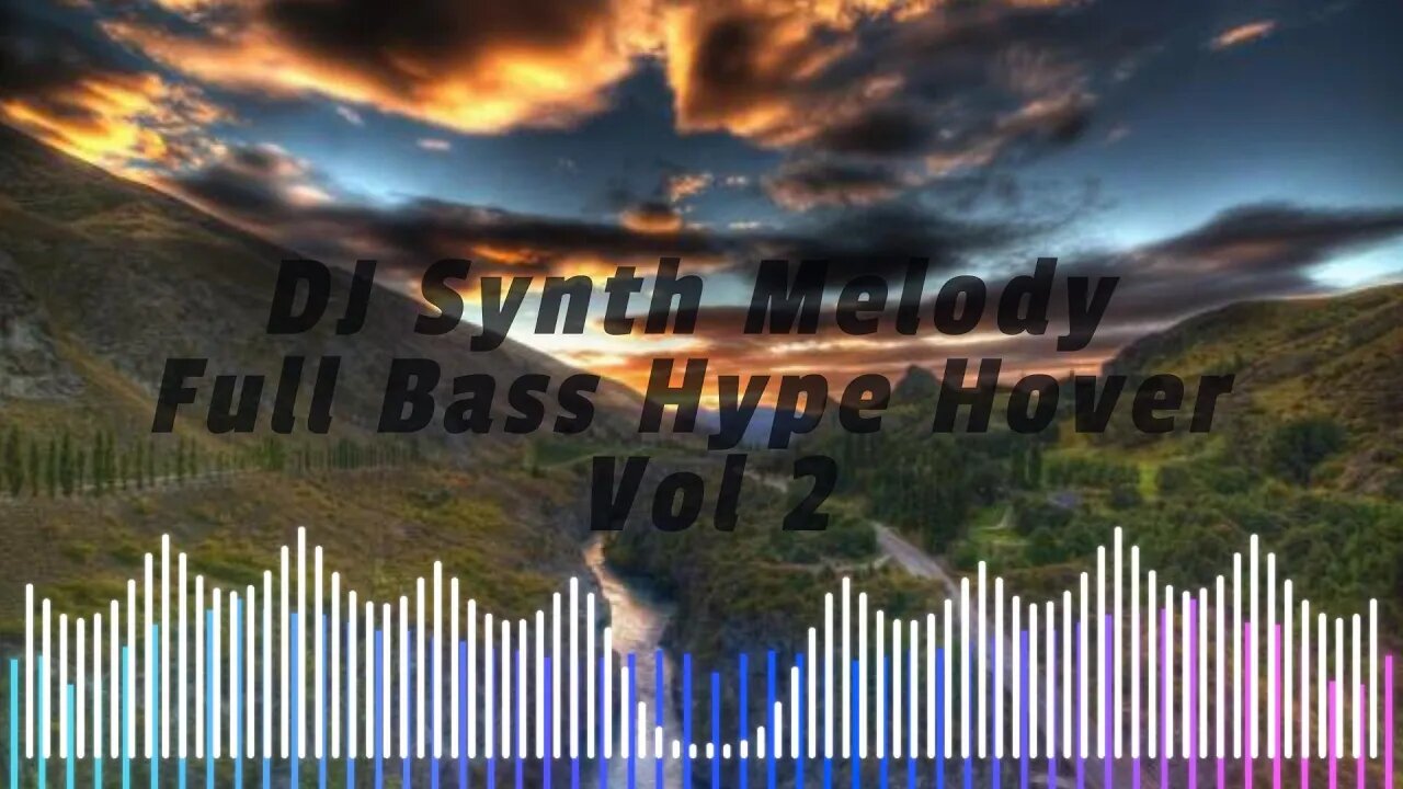 DJ Synth Melody Full Bass Hype Hover Vol 2