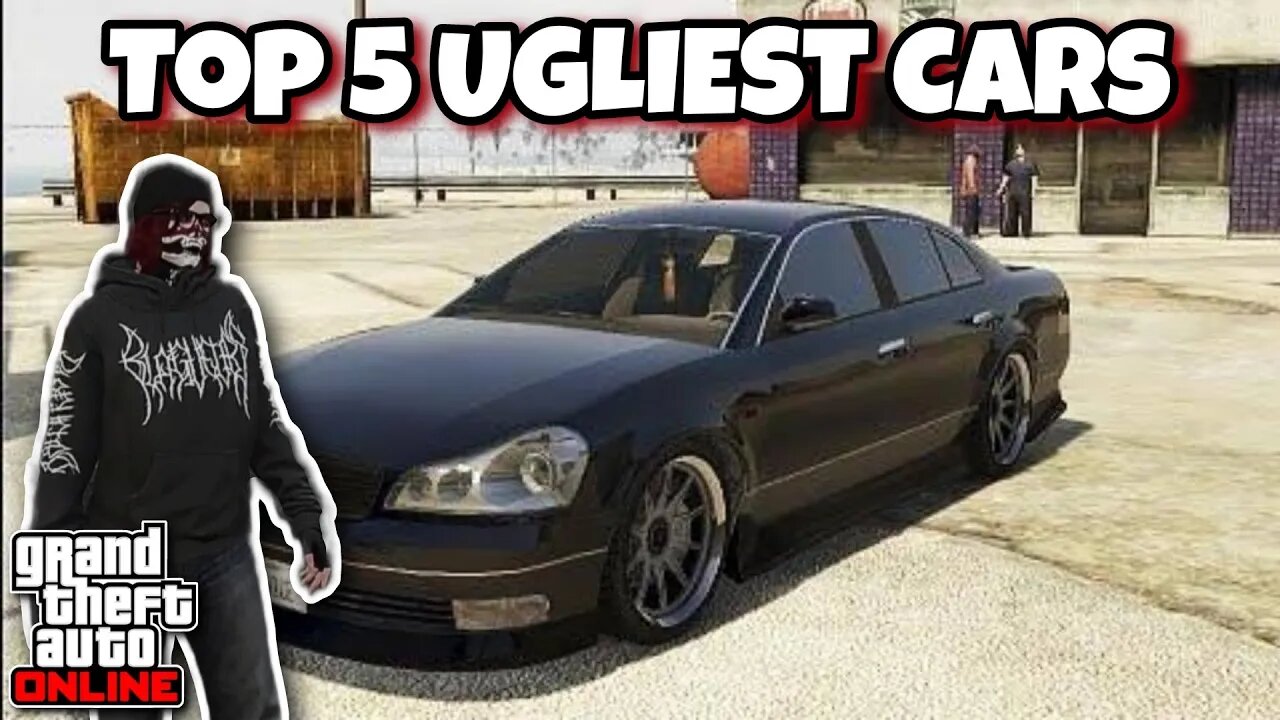 GTA Online - Top 5 UGLIEST Cars (in my opinion)