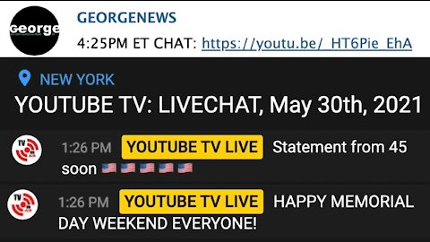 May 30 2021 - George News SITREP YouTube Live Chat + Jim Watkins "B" Post Explanation