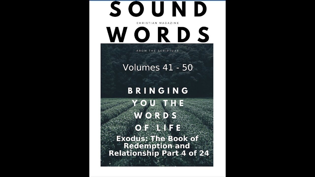 Sound Words, Exodus, The Book of Redemption and Relationship, part 4 of 24