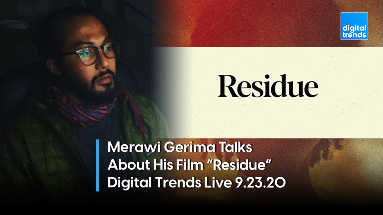 Merawi Gerima Talks About His Film "Residue" | Digital Trends Live 9.23.20