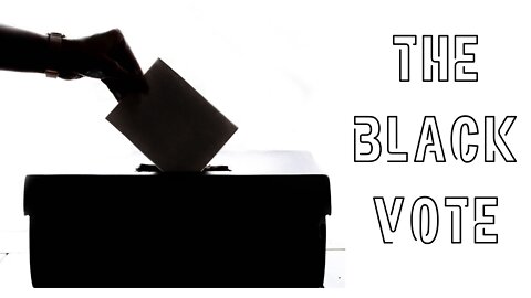 The Black Vote