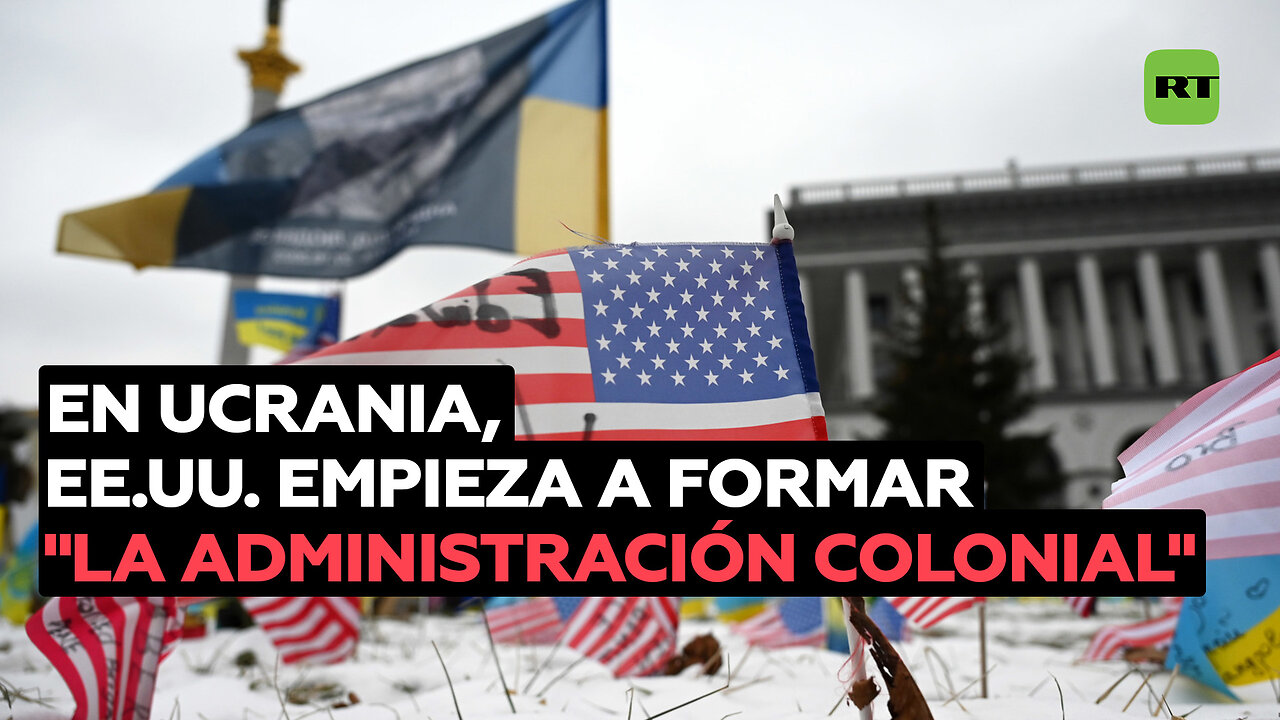 EE.UU. empieza a formar "la administración colonial" en Ucrania