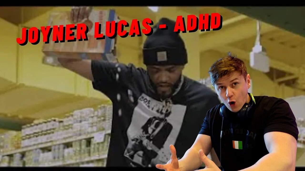 FIRST TIME WATCHING JOYNER LUCAS - ADHD((IRISH REACTION!!))