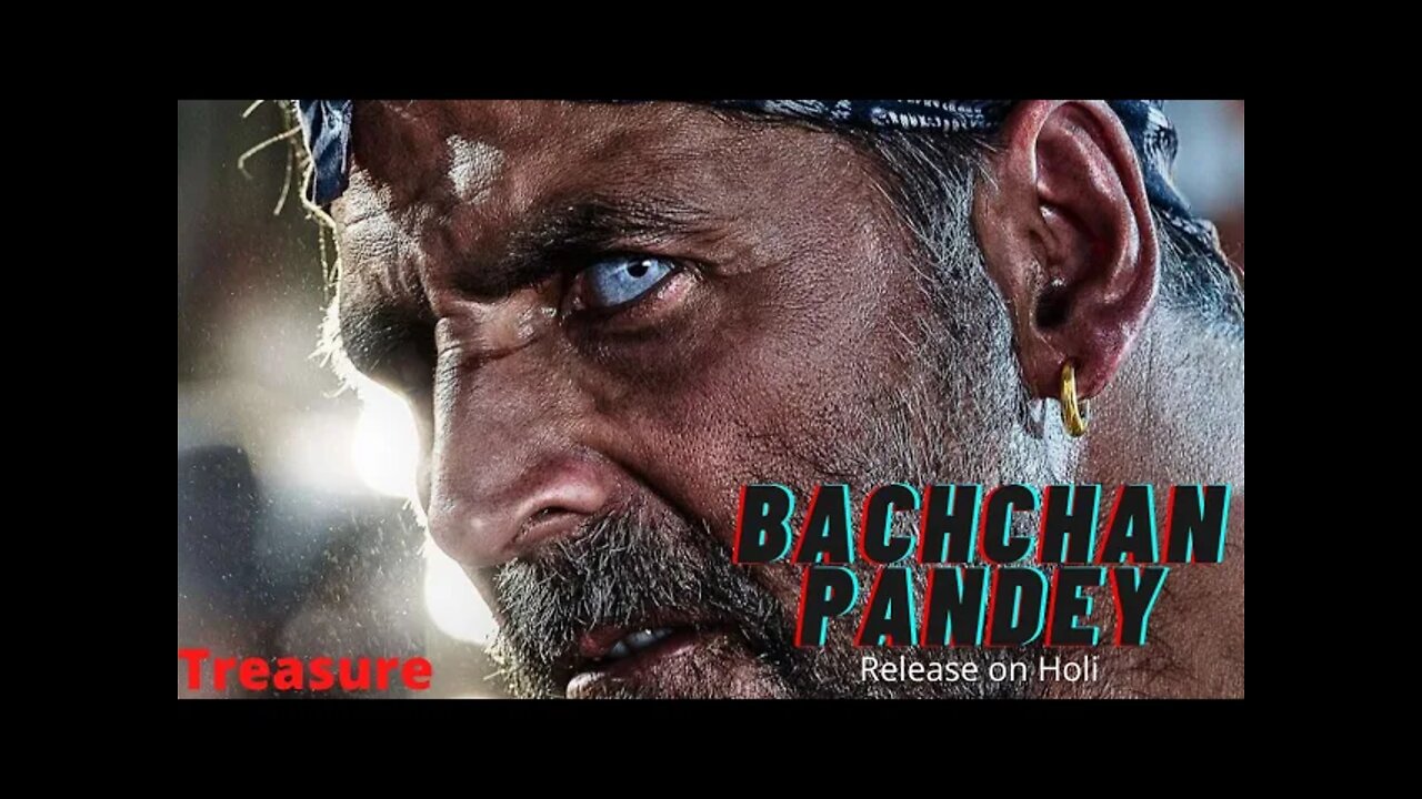 Bachchan Pandey (OFFICIAL TRAILER)