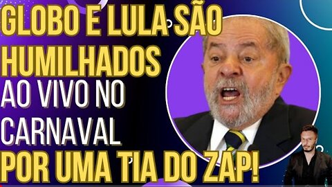 SENSATIONAL: ZAP's aunt humiliates Lula and Globolixo reporter live during Carnival!