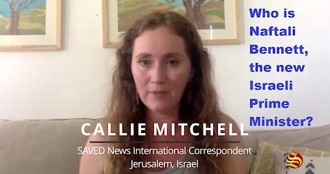 What's Going On In Israel - Naftali Bennett and Christian Support