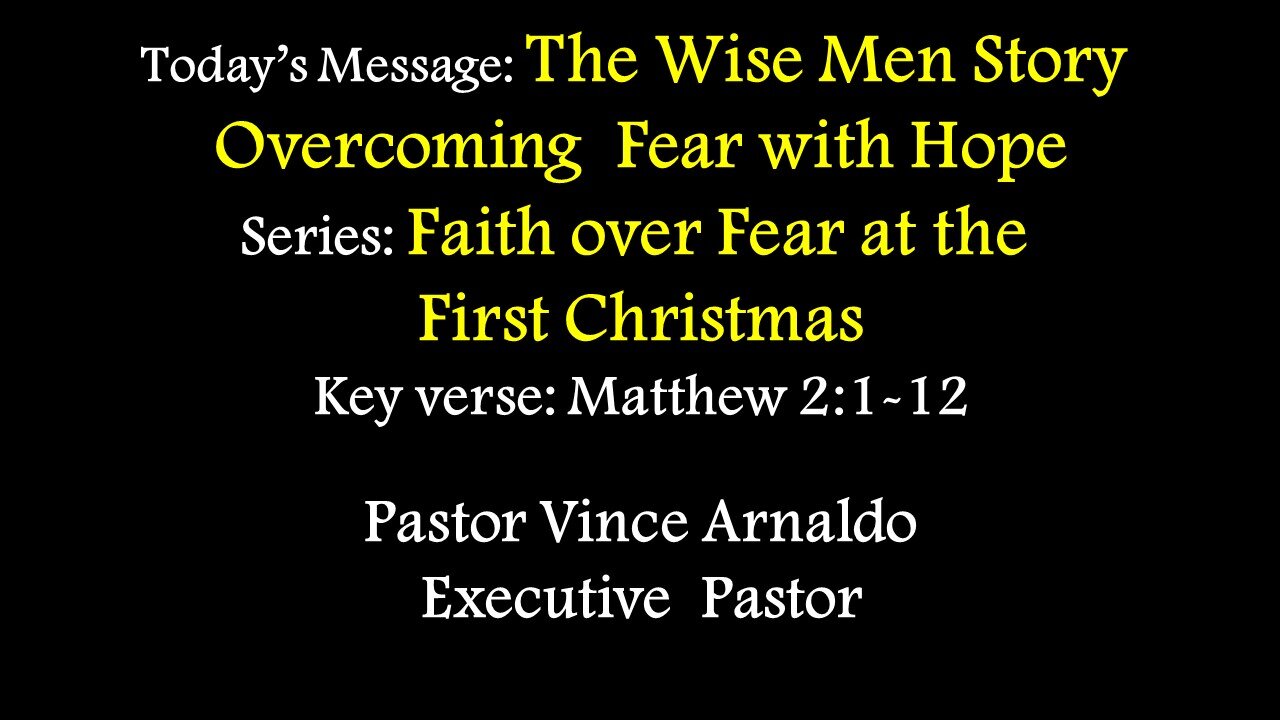 The Wise Men Story - Overcoming Fear with Hope