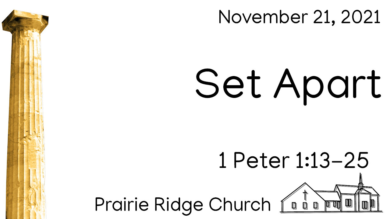 Set Apart - 1 Peter 1:13-25