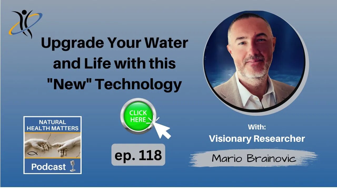 Upgrade Your Water and Your Life with this "New" Technology