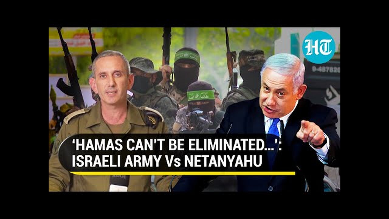 Netanyahu Vs Military Tiff Exposed: IDF Says Hamas Can’t Be Eliminated; Israeli PM Responds… | Watch