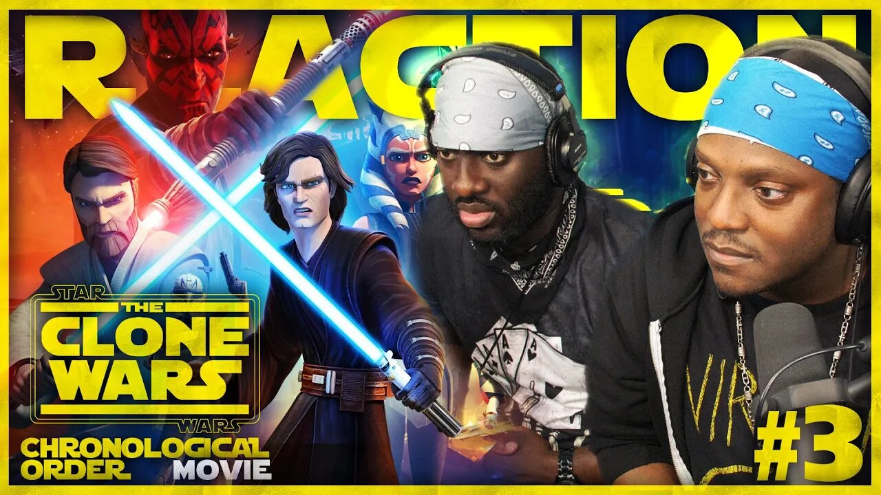 STAR WARS: THE CLONE WARS #3: THE ANIMATED MOVIE (2008) Reaction | Review | Chronological Order