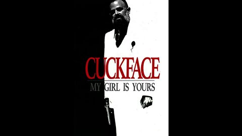 CUCKFACE: My Girl is Yours (Official Sound Track)