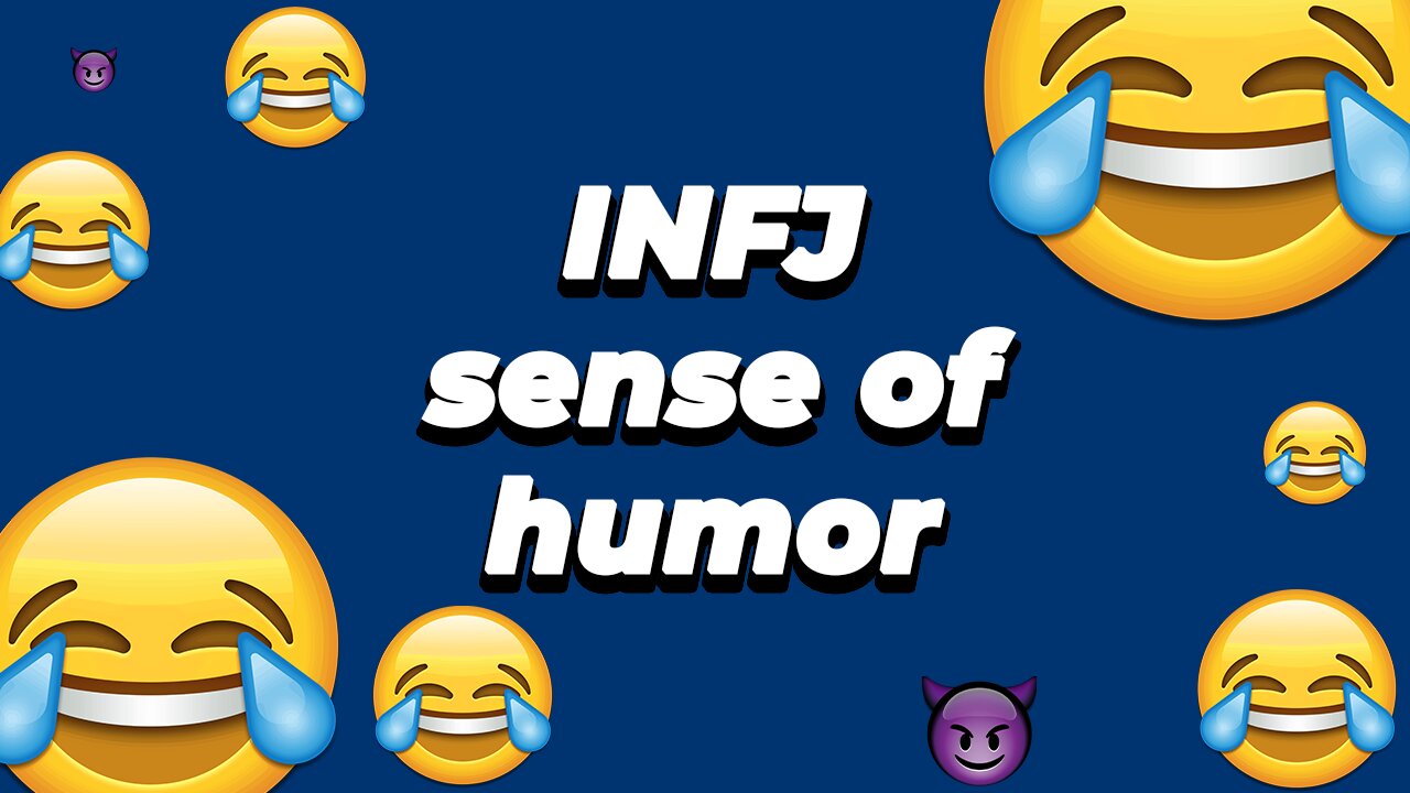 An INFJ's Sense of Humor