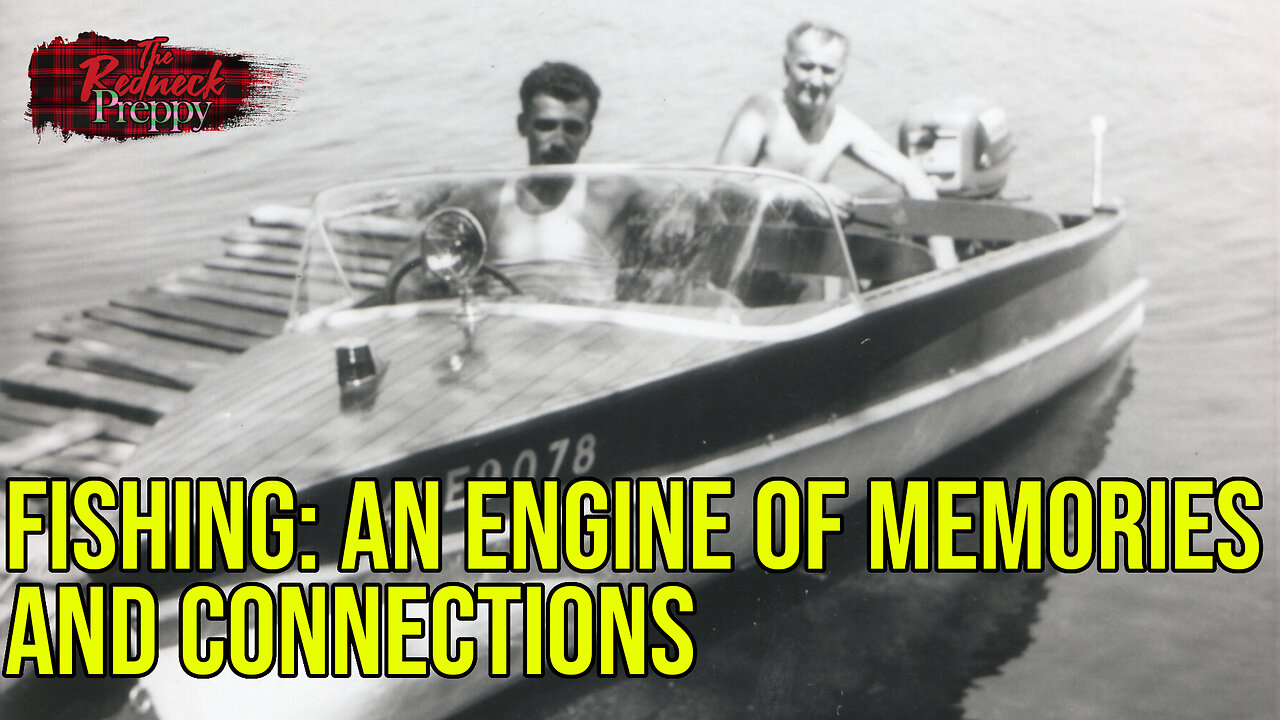 Fishing: An Engine of Memories and Connections