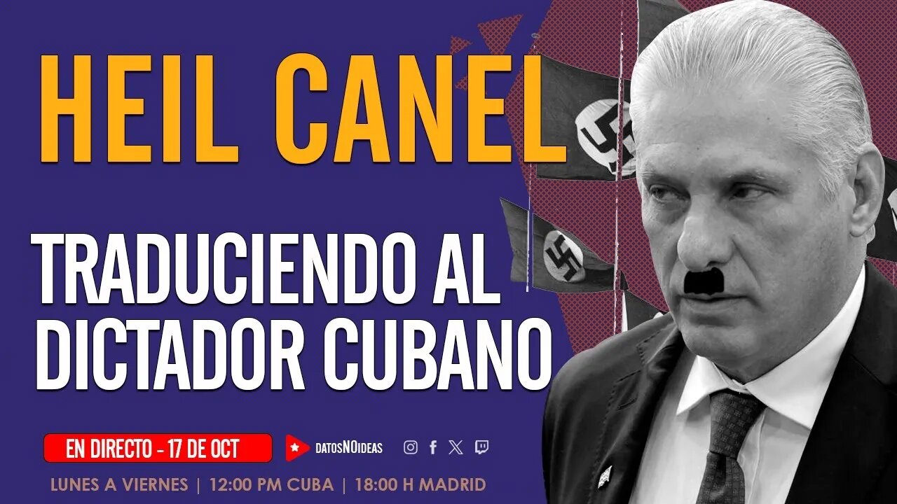 Explicación de las mentiras del DlCT4D0R cubano | Programa de 17 de Oct