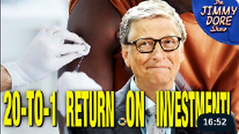 Bill Gates BRAGS About Making Money Off Vaccines!