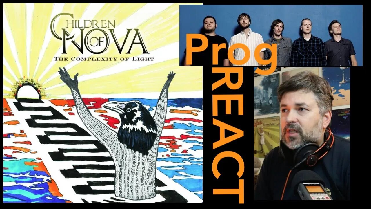 React to college prog rockers Children Of Nova | Complexity of Light