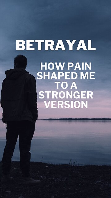 Embracing Transformation: From Betrayal to Strength