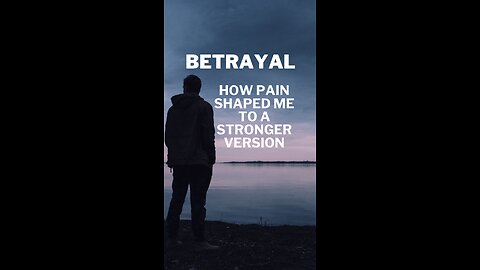 Embracing Transformation: From Betrayal to Strength