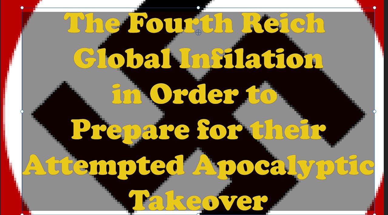 Preparation for The Endtimes Ep. 52: 4th Reich Hyrdra - Postwar Apocalyptic Global Nazi Infiltation