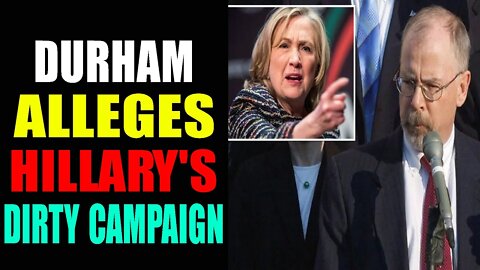 DURHAM DENOUNCES HILLARY'S TO SMEAR TRUMP - TRUMP NEWS