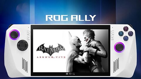 Batman: Arkham City | ROG Ally