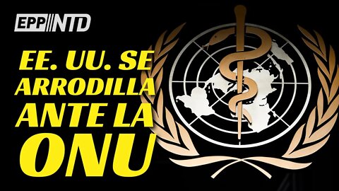 La ONU acelera su AGENDA 2030: La Casa Blanca entrega toda la autoridad de su salud a la OMS