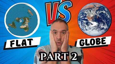 I Researched Flat Earth for 3 Years - Part 2 - Questioning Science