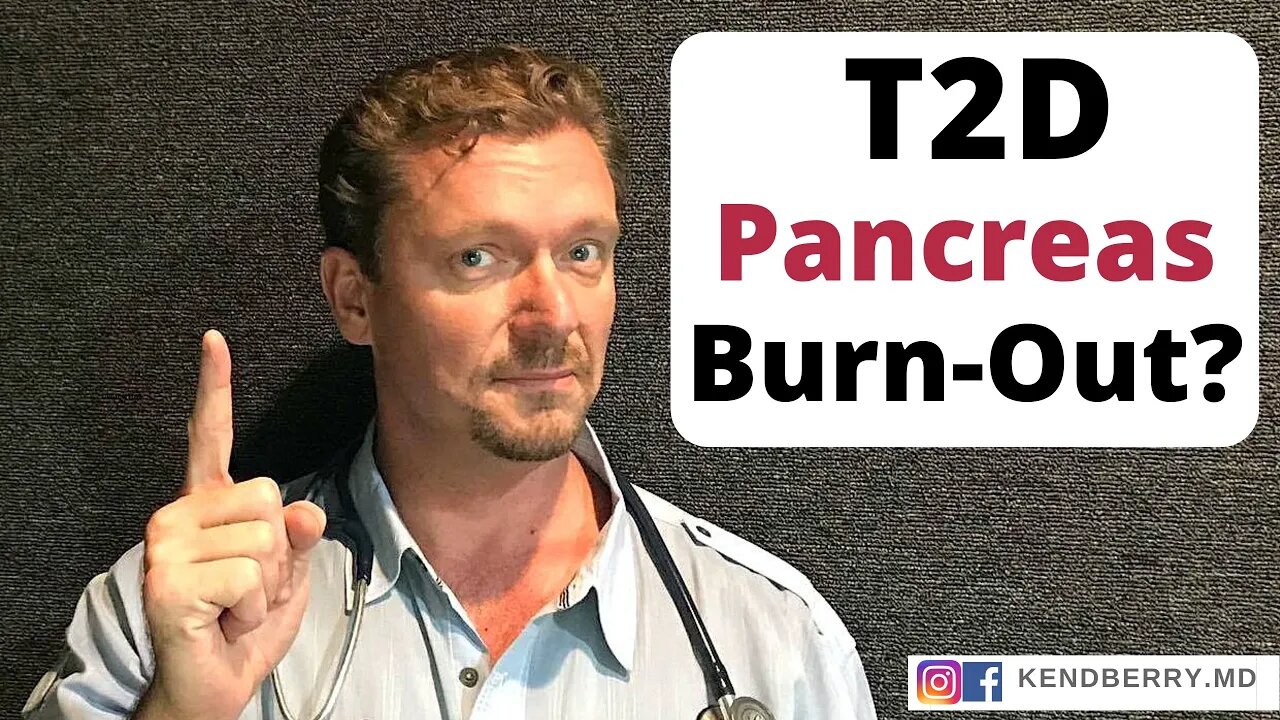 Type 2 Diabetes: Is Your Pancreas Burned Out?? 2021