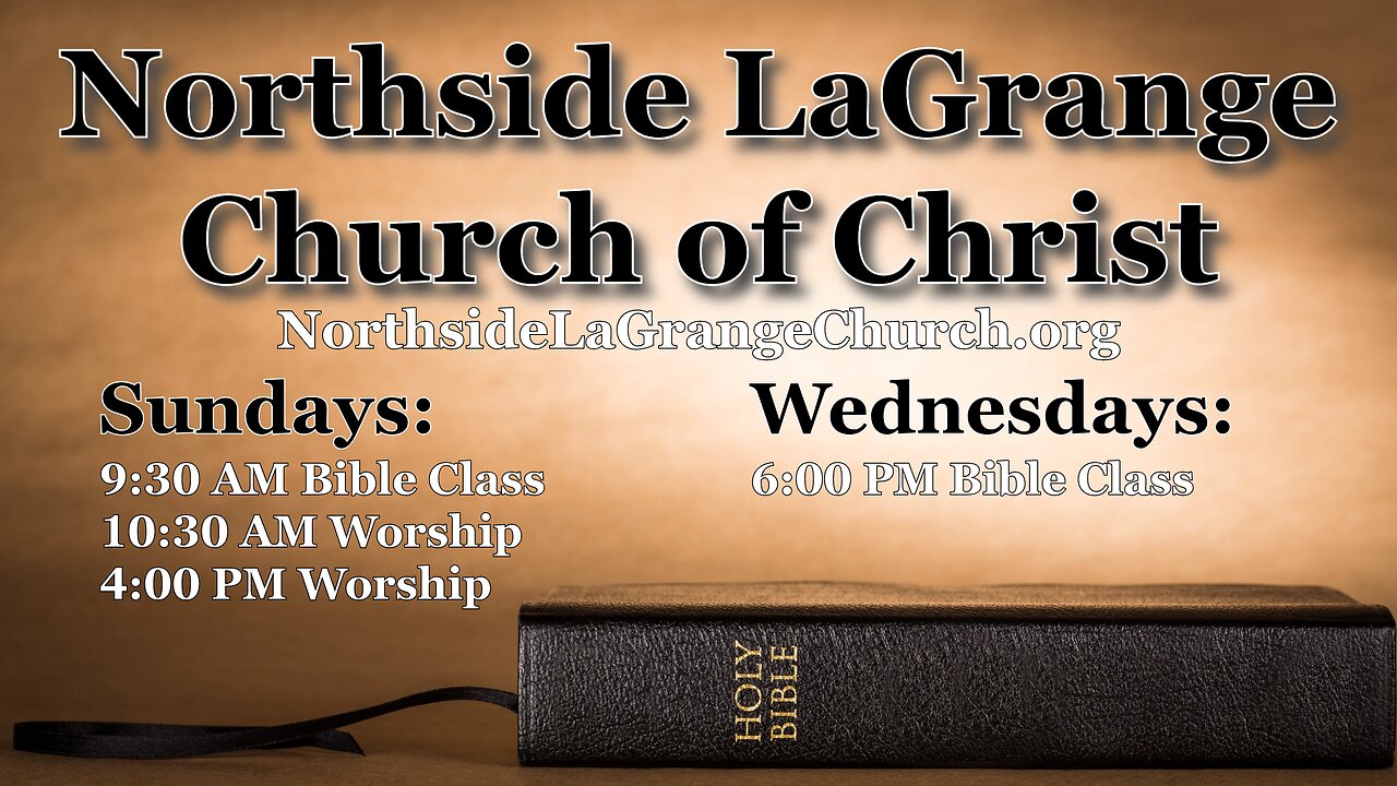 Northside LaGrange Church of Christ 1-14-24 AM