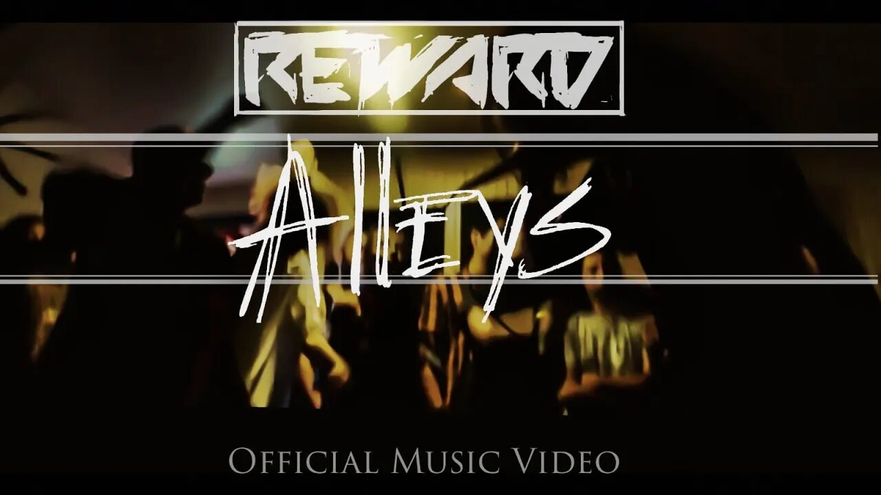 Reward - "Alleys" Official Music Video